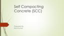 Self Compacting Concrete